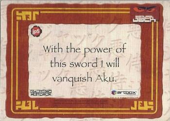2002 ArtBox Samurai Jack - Japanese Chrome #JP5 Samurai Jack: With the power of this sword I will vanquish Aku. Back
