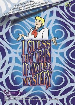 2003 Inkworks Scooby-Doo Mysteries & Monsters - Stickers #S7 I Guess That Wraps Up Another Mystery Back