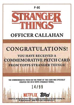 2018 Topps Stranger Things - Commemorative Patch Orange #P-OC Officer Callahan Back