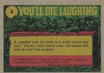 1980 Topps You'll Die Laughing Creature Feature #4 Well I'll Be a Mummy's Uncle! Back