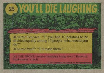 1980 Topps You'll Die Laughing Creature Feature #25 Allright Officer, I'll Come Quietly! Back