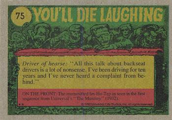 1980 Topps You'll Die Laughing Creature Feature #75 I Want My Mummy! Back
