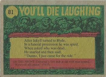 1980 Topps You'll Die Laughing Creature Feature #81 Look Ma - No Cavities! Back