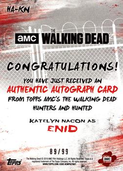 2018 Topps The Walking Dead: Hunters and the Hunted - Autographs Rust #HA-KN Katelyn Nacon Back