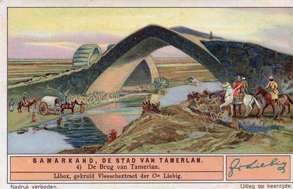 1934 Liebig Samarkand de Stad van Tamerlan (Samarkand City of Tamerlane) (Dutch Text) (F1301, S1302) #4 De Brug van Tamerlan Front