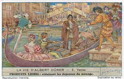 1948 Liebig La vie d'Albert Durer (The Life of Albert Durer) (French Text) (F1469, S1471) #2 Venise Front