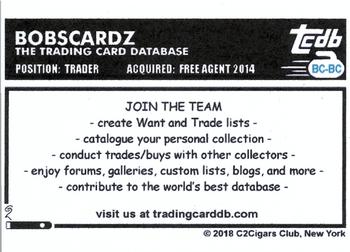 2018 C2Cigars TCDB Business Card #BC-BC BOBSCARDZ Back