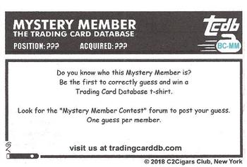 2018 C2Cigars TCDB Business Card #BC-MM Mystery Member Back