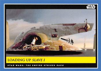 2018-19 Topps Star Wars Galactic Moments Countdown to Episode IX #35 Loading Up Slave 1 Front