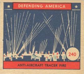 1941 W.S. Corp Defending America (R40) #240 Anti-Aircraft Tracer Fire Front