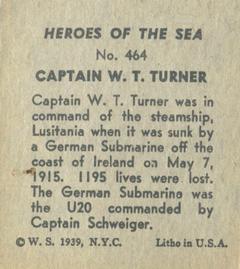 1939 W.S. Corp Heroes of the Sea (R67) #464 Capt. W. T. Turner Back