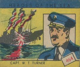1939 W.S. Corp Heroes of the Sea (R67) #464 Capt. W. T. Turner Front