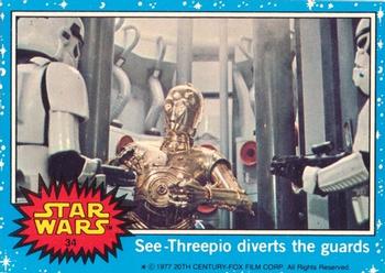 1977 Topps Star Wars (UK) #34 See-Threepio Diverts The Guards Front