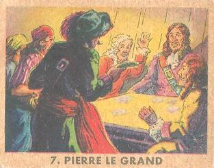 1936 Gum Inc. Pirate's Picture (R109) #7 Pierre Le Grand Front