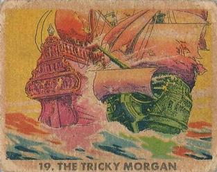 1936 Gum Inc. Pirate's Picture (R109) #19 The Tricky Morgan Front
