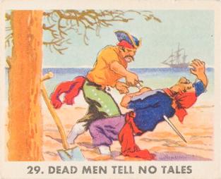 1936 Gum Inc. Pirate's Picture (R109) #29 Dead Men Tell No Tales Front