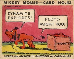 1935 Gum Inc. Mickey Mouse (R89) #43 Dynamite Explodes! Pluto Might Too! Front