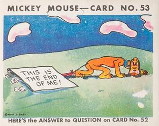 1935 Gum Inc. Mickey Mouse (R89) #53 This Is The End Of Me! Front