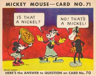 1935 Gum Inc. Mickey Mouse (R89) #71 Is That A Nickel?... Front