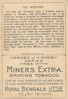 1911 American Tobacco Company Heroes of History / Men of History (T68) - Miners Extra #NNO Eli Whitney Back