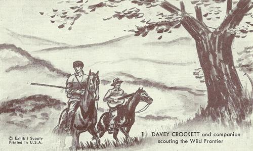1956 Exhibits Davy Crockett (W416) #1 Davey Crockett And Companion Scouting The Wild Frontier Front