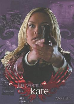 2001 Inkworks Angel Season 2 - L.A. Women #LA2 Kate Front