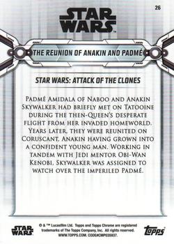 2019 Topps Chrome Star Wars Legacy #26 The Reunion of Anakin and Padmé Back