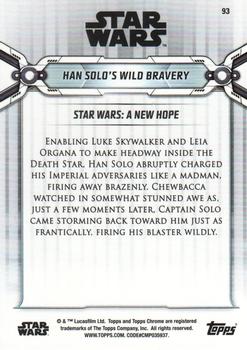 2019 Topps Chrome Star Wars Legacy #93 Han Solo's Wild Bravery Back
