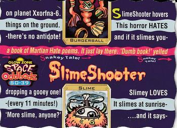 1996 Glow Zone Space Oddbodz #SO-39 Slime Shooter Back