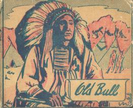 1940 W.S. Corp Indian Chiefs Type 1 (R184) #114 Old Bull Front