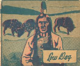 1940 W.S. Corp Indian Chiefs Type 1 (R184) #120 Low Dog Front