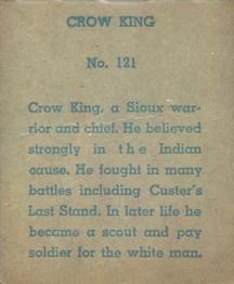 1940 W.S. Corp Indian Chiefs Type 1 (R184) #121 Crow King Back