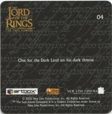 2002 Artbox Lord of the Rings: The Two Towers Action Flipz #04 One for the Dark Lord on his dark throne… Back