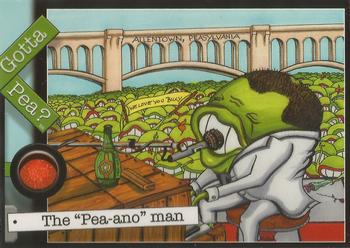 2007 Gotta Pea? #P-1 The Pea-ano Man Front