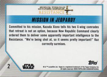 2019 Topps Star Wars: Resistance #2 Mission in Jeopardy Back