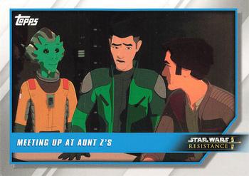2019 Topps Star Wars: Resistance #10 Meeting up at Aunt Z's Front