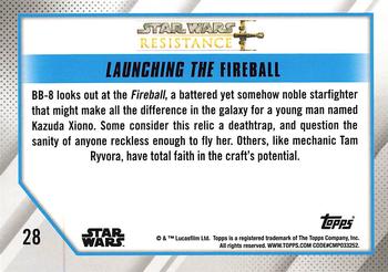2019 Topps Star Wars: Resistance #28 Launching the Fireball Back