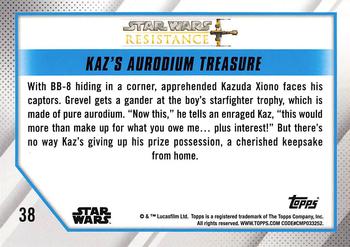 2019 Topps Star Wars: Resistance #38 Kaz's Aurodium Treasure Back