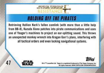2019 Topps Star Wars: Resistance #47 Holding off the Pirates Back