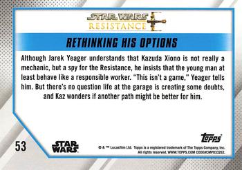 2019 Topps Star Wars: Resistance #53 Rethinking his Options Back