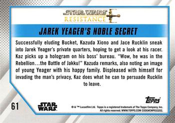2019 Topps Star Wars: Resistance #61 Jarek Yeager's Noble Secret Back