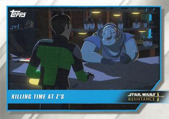 2019 Topps Star Wars: Resistance #75 Killing Time at Z's Front
