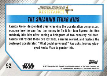 2019 Topps Star Wars: Resistance #92 The Sneaking Tehar Kids Back