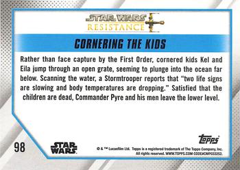 2019 Topps Star Wars: Resistance #98 Cornering the Kids Back