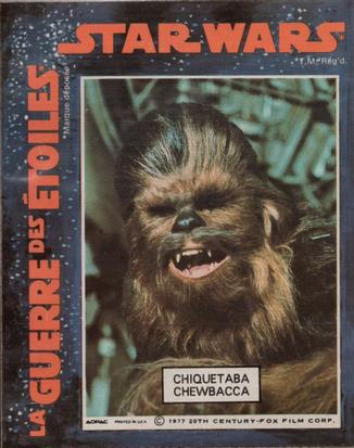 1977 ADPAC Canadian General Mills La Guerre Des Etoiles / Star Wars Stickers #NNO Chiquetaba / Chewbacca Front
