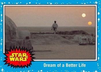 2019 Topps Star Wars Journey to Star Wars The Rise of Skywalker #15 Dream of a Better Life Front