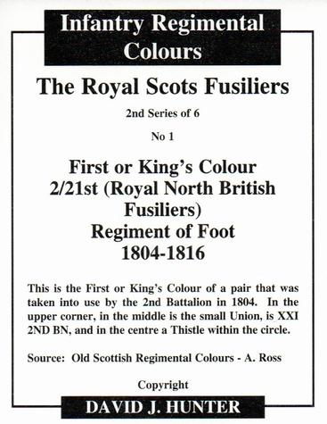 2012 Regimental Colours : The Royal Scots Fusiliers 2nd Series #1 First or King's Colour 2nd Battalion The 21st (Royal North British Fusiliers) Regiment of Foot 1804-1816 Back