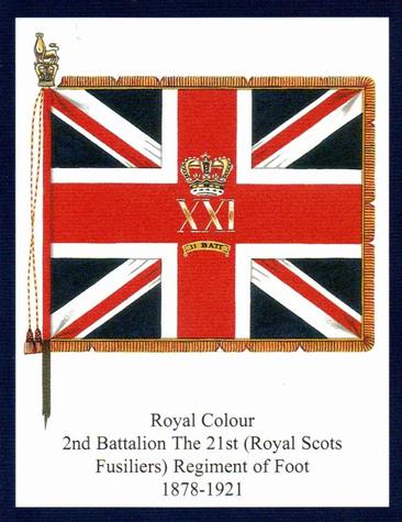 2012 Regimental Colours : The Royal Scots Fusiliers 2nd Series #4 Royal Colour 2nd Battalion The 21st (Royal Scots Fusiliers) Regiment of Foot 1878-1921 Front
