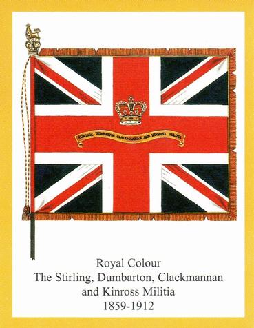 2011 Regimental Colours : The Argyll and Sutherland Highlanders 2nd Series #3 Royal Colour The Stirling, Dumbarton, Clackmannan and Kinross Militia 1859-1912 Front