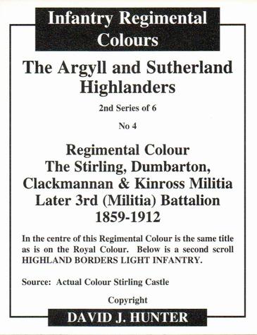 2011 Regimental Colours : The Argyll and Sutherland Highlanders 2nd Series #4 Regimental Colour The Stirling, Dumbarton, Clackmannan and Kinross Militia 1859-1912 Back